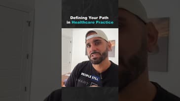 Defining your Path in Healthcare Practice (Part 1)