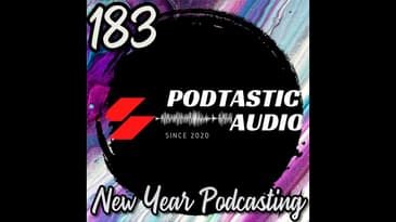 183 Podcast Growth Unleashed: Strategies for a Successful 2025