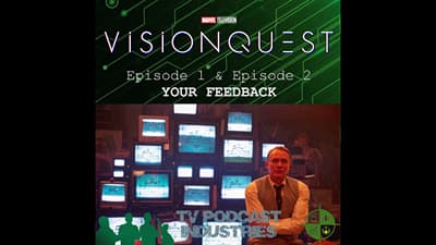 VisionQuest Feedback Episodes 1 and 2