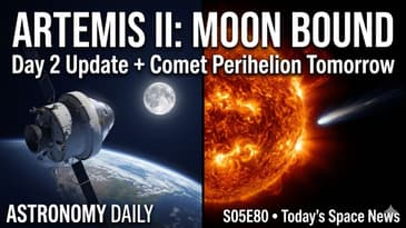Artemis II Translunar Injection Complete + Comet Death or Glory Tomorrow