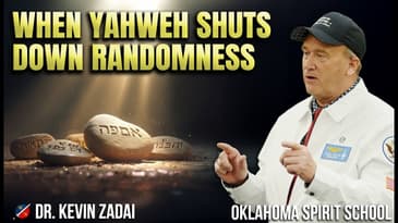 The Day Yahweh Confronted Randomness | Dr. Kevin Zadai
