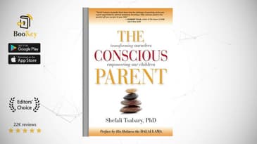 The Conscious Parent  Book Summary By Shefali Tsabary  Transforming Ourselves, Empowering Our