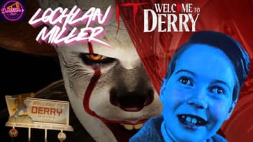 Lochlan Miller | "Welcome to Derry" | (Ray)