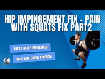 Hip Impingement Fix - Pain with Squats Fix Part 2