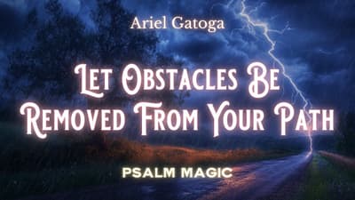 Psalm 35 - Let Obstacles Be Removed From Your Path