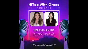 Cheryl Cheng Spills the Tea on Digital Health Mafia and Investing in HIT
