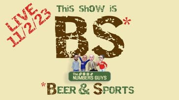 BS with The Numbers Guys - 11/2/23