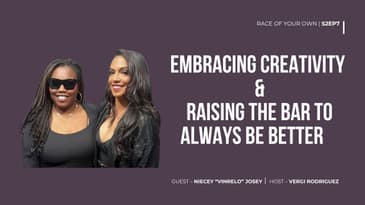 Niecey "Vinrelo" Josey Embracing creativity & raising the bar to always be better S2E7