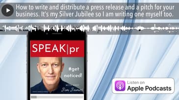 How to write and distribute a press release and a pitch for your business. It's my Silver Jubilee s