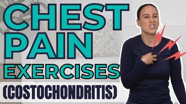 Exercises for Costochondritis / Sternum Pain
