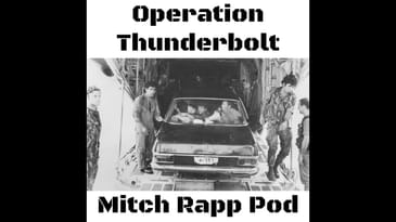 Ep.28: Bonus: Hostages & History - Operation Thunderbolt