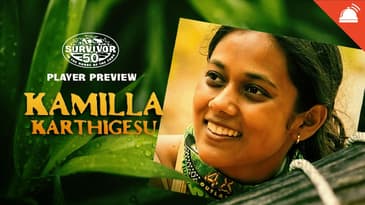 Kamilla Karthigesu Survivor 50 Player Preview