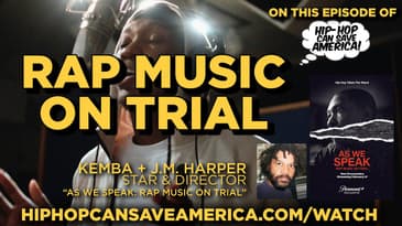 Rap Music on Trial: Is Hip Hop a Target of Law Enforcement? Kemba and J.M. Harper from "As We Speak"