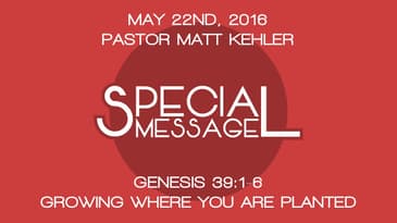 Genesis 39:1-6 -- Growing Where You Are Planted