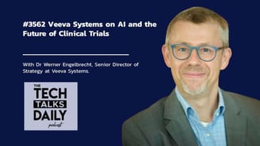 3562: Veeva Systems on AI and the Future of Clinical Trials