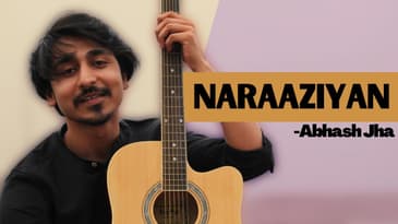 Naraaziyan Song : Abhash Jha | Official Lyric Video | A Happy Love Song