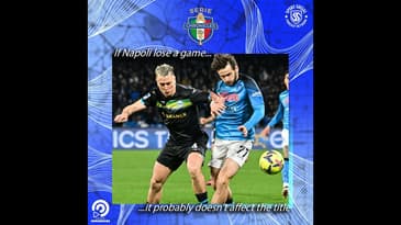 Napoli: If They Lose It Probably Doesn't Affect The Serie A Title