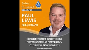 Unlocking Data Protection with Paul Lewis, CEO of Calamu