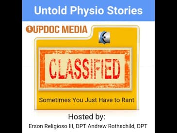 Untold Physio Stories - Sometimes You Just Have to Rant
