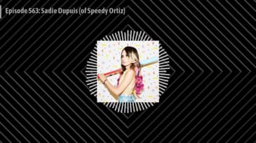 Episode 563: Sadie Dupuis (of Speedy Ortiz)