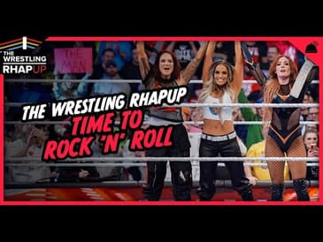 Wrestling RHAPUp | Time to Rock 'n' Roll