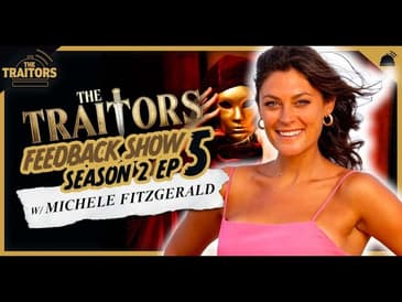 Traitors US | Season 2 Ep 5 Feedback Show w/ Michele Fitzgerald