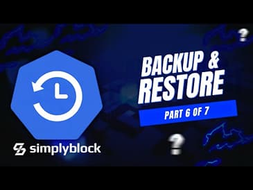 Part 6: Backup and Restore | simplyblock Demo Series