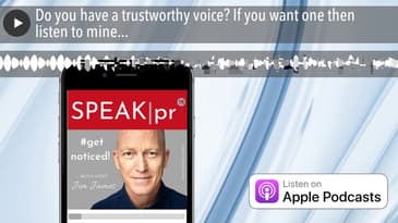 Do you have a trustworthy voice? If you want one then listen to mine...