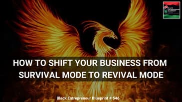 How To Shift Your Business From Survival Mode To Revival Mode