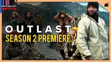 Outlast Season 2 Premiere Recap | Nothing But Netflix