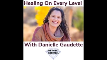 Healing On Every Level With Danielle Gaudette