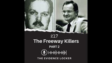 217: The Freeway Killers | USA – Part 2