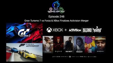 Episode 246 - Gran Turismo 7 vs Forza & XBox Finalizes Activision Merger