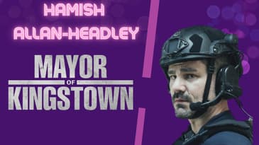 "Mayor of Kingstown" Actor: Hamish Allan-Headley.