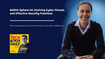 2913: Sphere 24: WithSecure’s Christine Bejerasco on Evolving Cyber Threats and Effective...