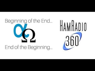 Ham Radio 360: The End of the Beginning...