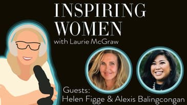 EP. 77 Mentoring Series: Helen Figge and Alexis Balingcongan