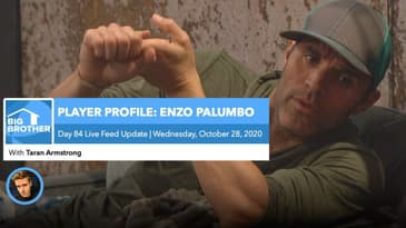 BB22 | Live Feed Update | Player Profile: Enzo Palumbo
