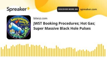 JWST Booking Procedures; Hot Gas; Super Massive Black Hole Pulses
