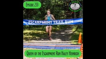 Episode 232 - Queen of the Escarpment Run Haley Heinrich