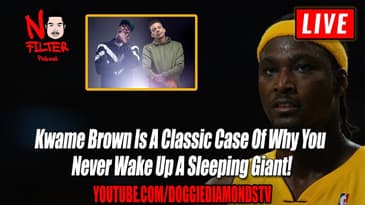 Kwame Brown Is A Classic Case Of Why You  Never Wake Up A Sleeping Giant!