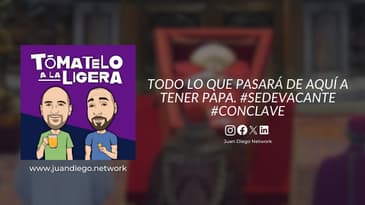 Tómatelo a la Ligera - Todo lo que pasará de aquí a tener Papa. #sedevacante #conclave