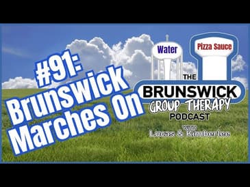 #91: Brunswick Marches On