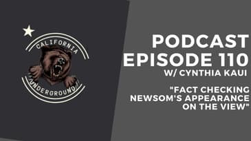 Episode 110 - Fact Checking Newsom's Appearance on The View