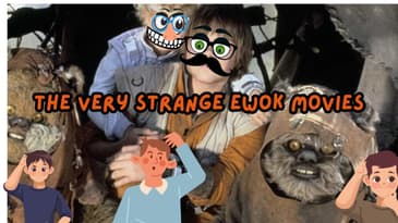 The Very Strange Ewok Movies