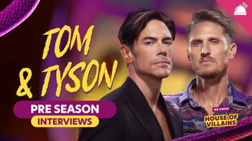Tom Sandoval and Tyson Apostol House of Villains Season 3 Preseason Interviews