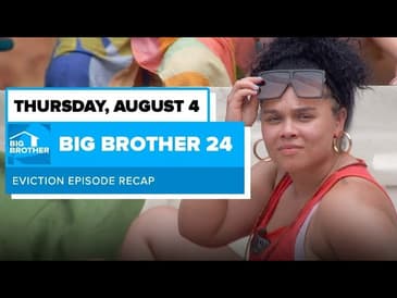 BB24 Episode 12 Eviction Recap Thursday August 4 | Big Brother 24