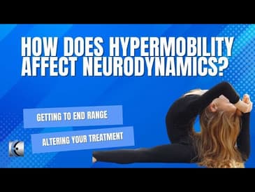 Hypermobility and Neurodynamics