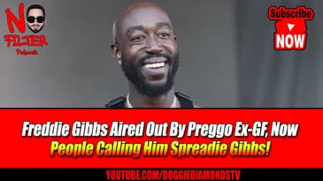 Freddie Gibbs Aired Out By Preggo Ex-GF, Now People Calling Him Spreadie Gibbs!