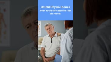 Untold Physio Stories Podcast - When You're More Worried Than the Patient